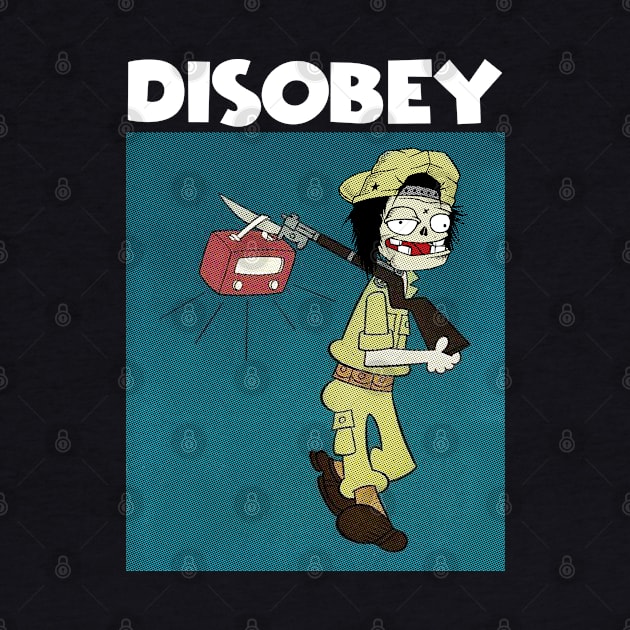 DISOBEY by antonimus